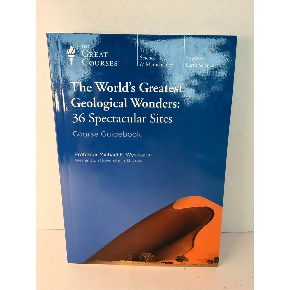 World's Greatest‎ Geological Wonders Guidebook Great Courses Michael Wysession